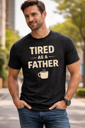 Tired Father Tee